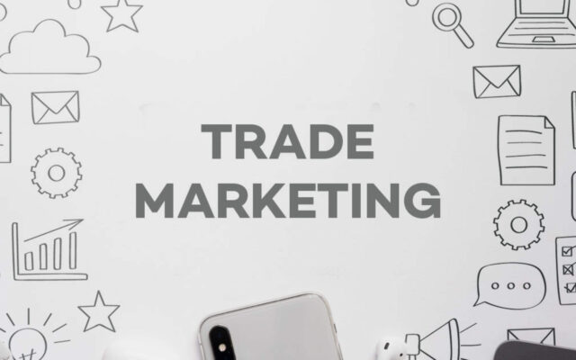 Trade Marketing là gì? Chìa khóa chiến thắng tại điểm bán
